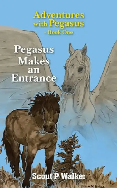 Pegasus Makes an Entrance by Scout P. Walker