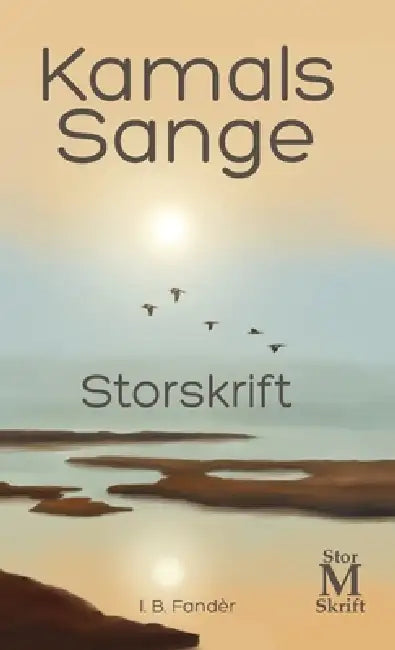 Kamals Sange - Storskrift by I. B. Fandèr, Natalie Key Oberg, Erik Istrup