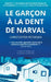 Le Garçon à la Dent de Narval by Christoffer Petersen