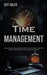 Time Management: a Self Help Stress Management Guide to Goal Setting, Improving Productivity Habits and Focus by Jeff Adler