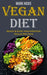 vegan diet: Quick & Easy High-protein Vegan Recipes by Mark Hicks