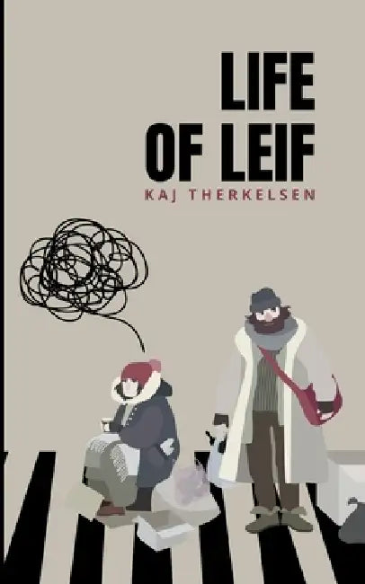 Life of Leif by Kaj Therkelsen