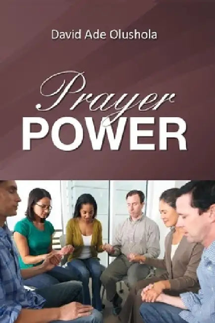 Prayer Power by David Ade Olushola