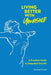 Living Better with Yourself: A Practical Guide to Embodied Growth by Michael Conti