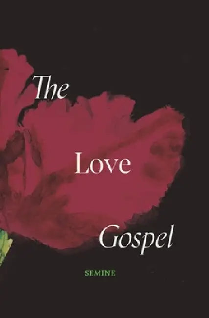 The Love Gospel by Semine