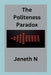 The Politeness Paradox by Jeneth N