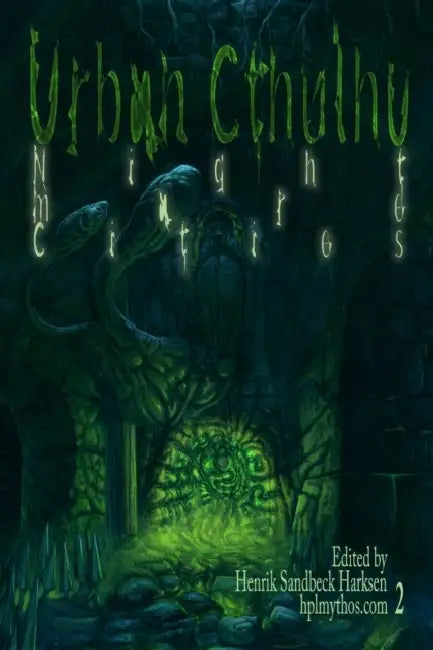 Urban Cthulhu: Nightmare Cities by Henrik Sandbeck Harksen, Sr. Pulver Joseph S., Glynn Owen Barrass