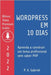 WordPress em 10 Dias - Edição 2022: Aprenda a Construir um Tema Profissional sem Saber PHP by Gabriel, P. A.