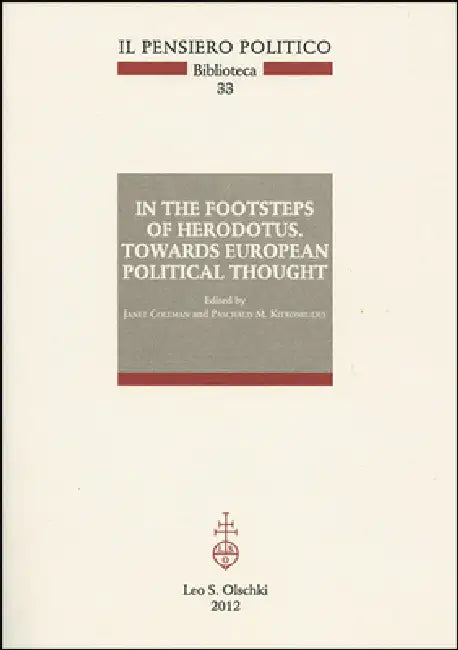 In the Footsteps of Herodotus: Towards European Political Thought by Janet Coleman, Paschalis M. Kitromilides