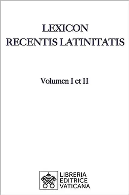 Lexicon Recentis Latinitatis by Egger, Karl