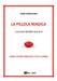 LA PILLOLA MAGICA - Saggio democratico by Nina Kanchura