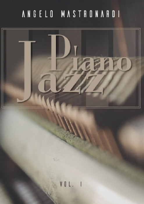Piano Jazz - Vol. I by Angelo Mastronardi