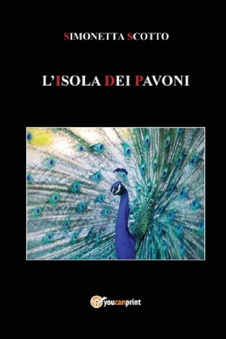 L'Isola dei Pavoni by Simonetta Scotto