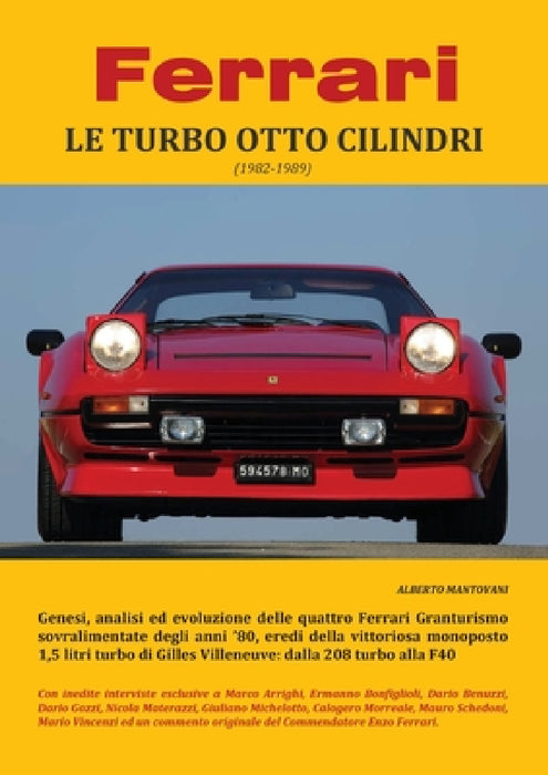 Ferrari LE TURBO OTTO CILINDRI (1982-1989) by Alberto Mantovani