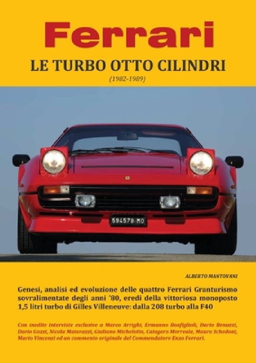 Ferrari LE TURBO OTTO CILINDRI (1982-1989) by Alberto Mantovani