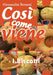 Così come viene - I BISCOTTI by Alessandra Benassi