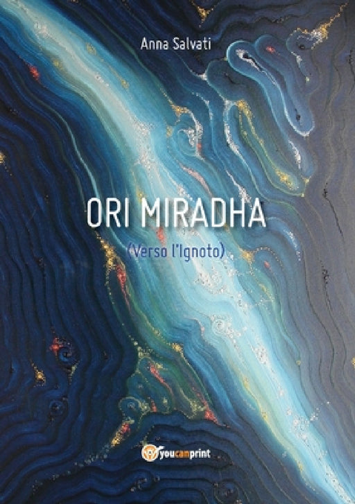 Ori Miradha (Verso l'Ignoto) by Anna Salvati