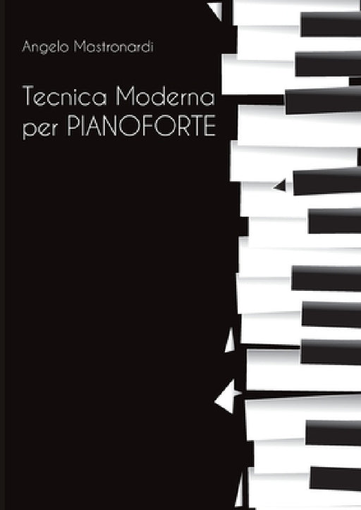 Tecnica Moderna per Pianoforte by Angelo Mastronardi