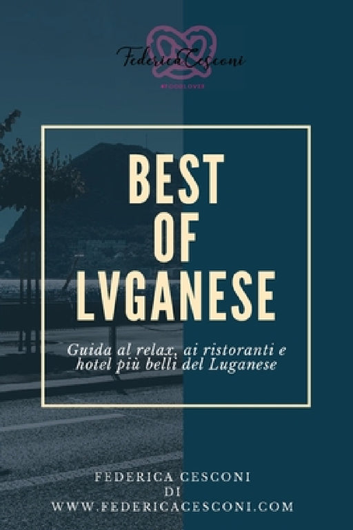 Best of Lvganese by Federica Cesconi