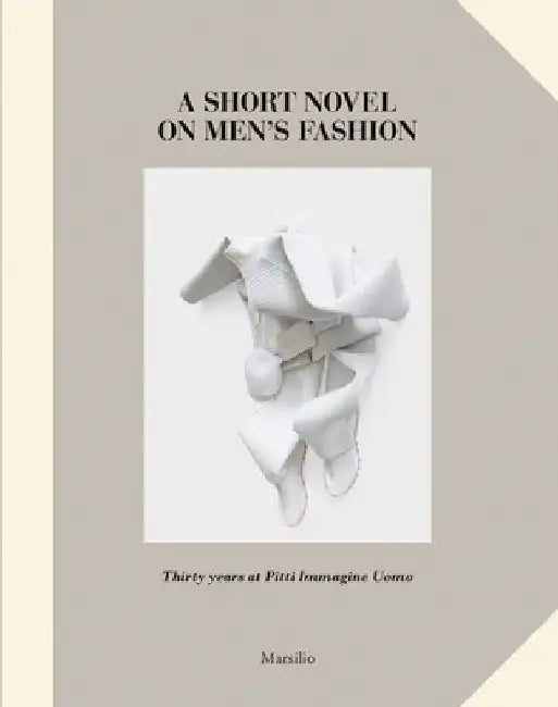 A Short Novel on Men's Fashion by Olivier Saillard