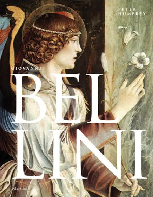 Giovanni Bellini: An Introduction by Giovanni Bellini