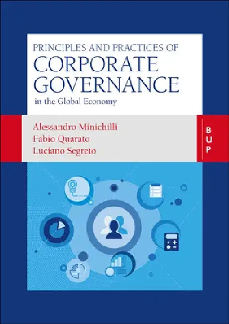 Principles and Practices of Corporate Governance: In the Global Economy by Alessandro Minichilli
