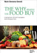 The Why Behind the Food Buy: Contradictions of Food Consumption Amid Changing Times by Maria Giovanna Onorati