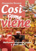 Così come viene. Molluschi crostacei zuppe e piatti unici by Alessandra Benassi