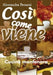 Così come viene. Cucina montanara by Alessandra Benassi