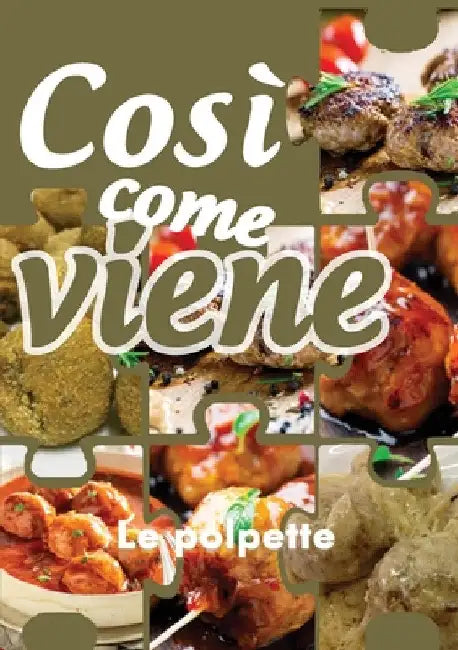 Così come viene. Le polpette by Alessandra Benassi