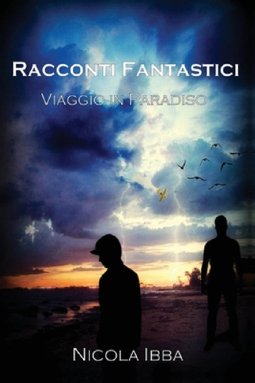 Racconti Fantastici - Viaggio in Paradiso by Nicola Ibba