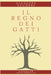 Il Regno Dei Gatti by Giuseppe Scuderi