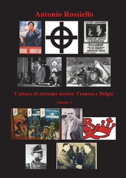 Culture di estrema destra: Francia e Belgio - Volume 2 by Antonio Rossiello