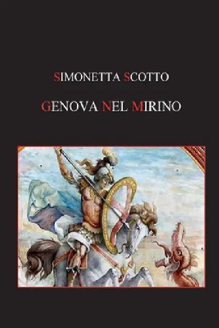 Genova nel mirino by Simonetta Scotto