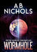 Peter Norch Chronicles - Wormhole by A. B. Nichols