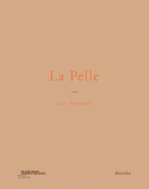 Luc Tuymans: La Pelle by Luc Tuymans