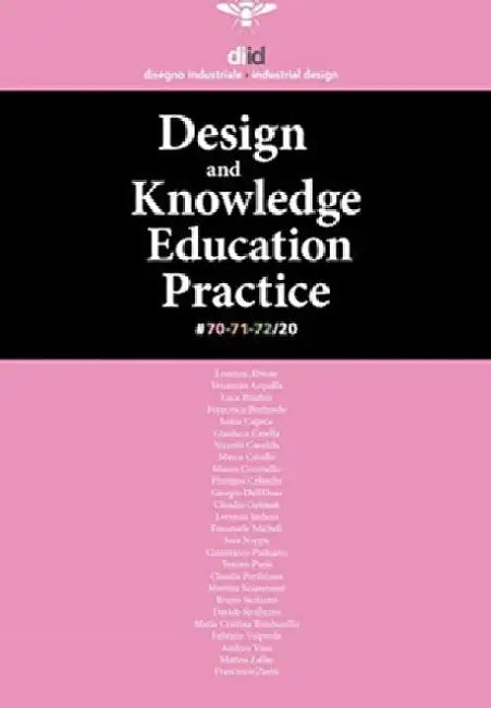 DIID 70/71/72: Design & Knowledge/Education/Practice by AAVV AAVV