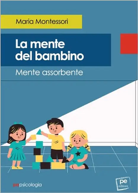 La mente del bambino by Montessori, Maria