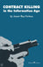 Contract Killing in the Information Age by Jason Ray Forbus, David Inglis