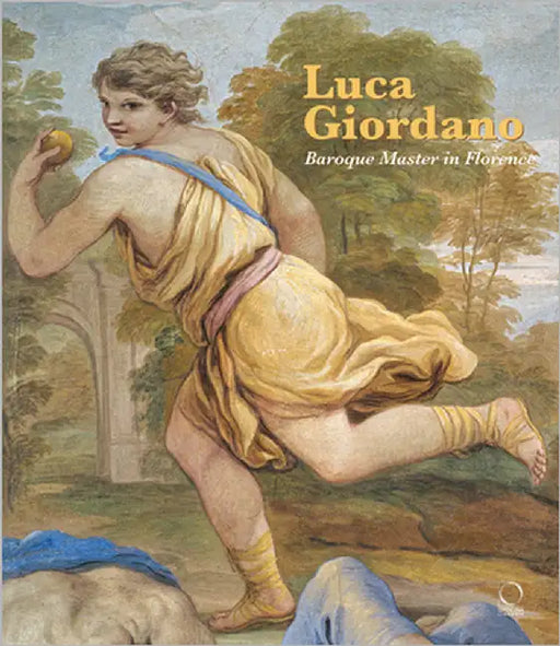 Luca Giordano: Baroque Master in Florence by Lattuada, Riccardo