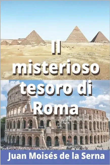 Il Misterioso Tesoro di Roma by Camilla Magnani