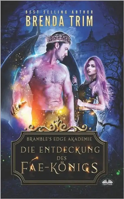 Die Entdeckung des Fae-Königs by Carolin Kern