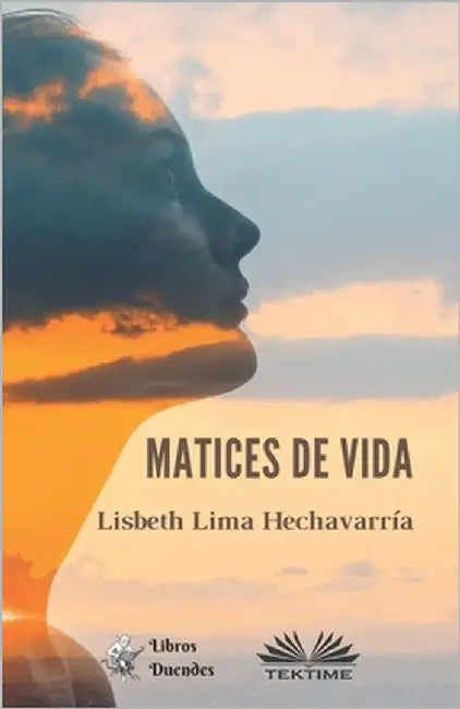 Matices De Vida by Lisbeth Lima Hechavarría