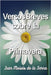 Versos Breves Sobre La Primavera by Juan Moisés de la Serna