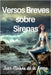 Versos Breves Sobre Sirenas by Juan Moisés de la Serna