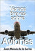 Versos Breves Sobre Aviones by Juan Moisés de la Serna