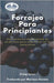 Forrajeo para principiantes: Guía práctica de búsqueda de alimentos para sobrevivir en la naturaleza by Mariano Donato