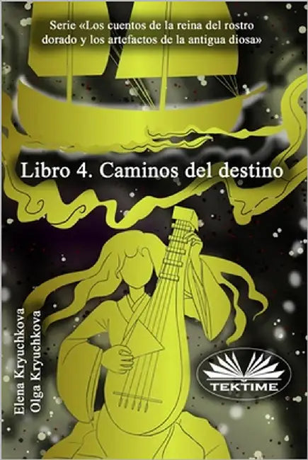 Libro 4. Caminos Del Destino by Elena Kryuchkova