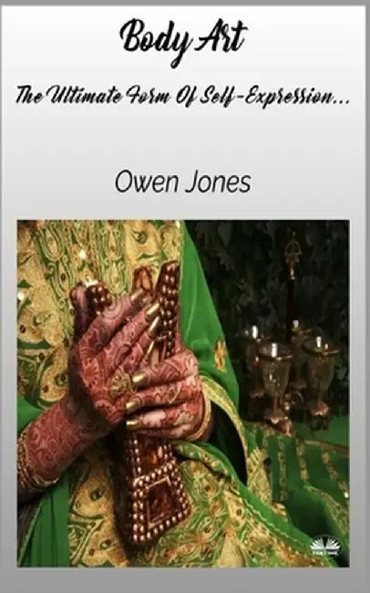 Body Art - The Ultimate Form Of Self-Expression... by Owen Jones