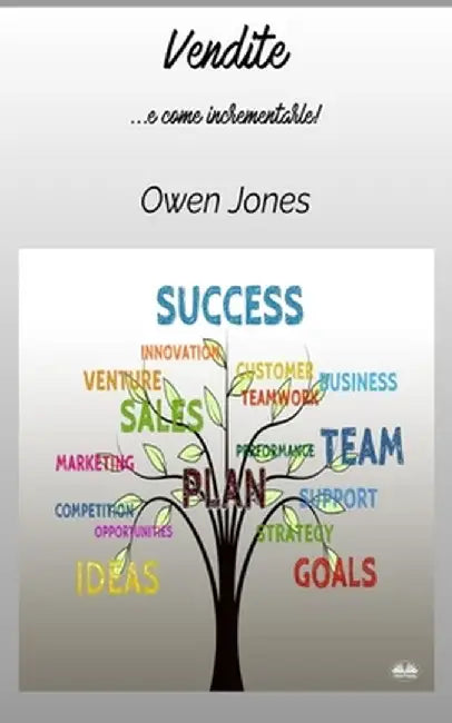 Vendite - ...e Come Incrementarle! by Owen Jones